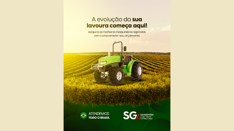 A SG Consórcios mostra como usar crédito certo na lavoura.